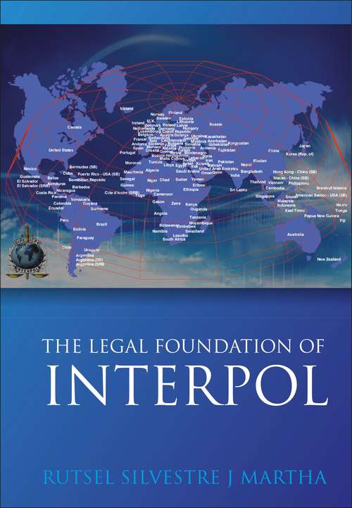 Book cover of The Legal Foundations of INTERPOL