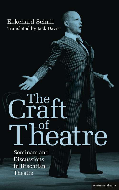 Book cover of The Craft of Theatre: Seminars and Discussions in Brechtian Theatre