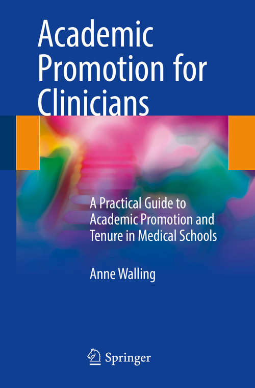 Book cover of Academic Promotion for Clinicians: A Practical Guide to Academic Promotion and Tenure in Medical Schools