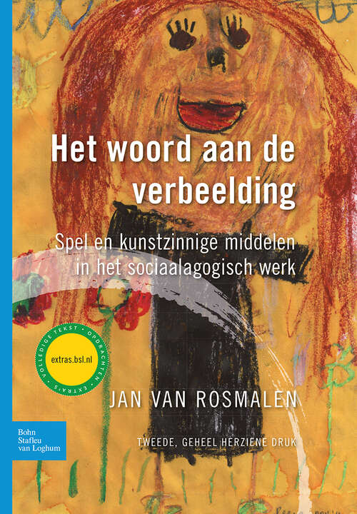 Book cover of Het woord aan de verbeelding: Spel en kunstzinnige middelen in het sociaalagogisch werk (2nd ed. 2012)