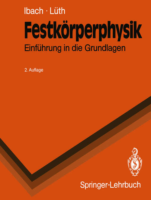 Book cover of Festkörperphysik: Eine Einführung in die Grundlagen (2. Aufl. 1988) (Springer-Lehrbuch)