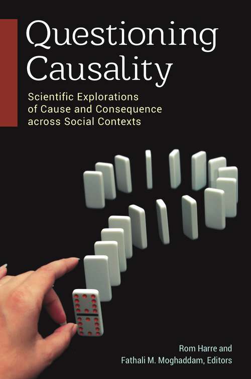 Book cover of Questioning Causality: Scientific Explorations of Cause and Consequence across Social Contexts