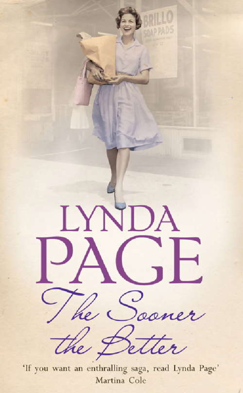 Book cover of The Sooner The Better: An engrossing saga of love, friendship and betrayal