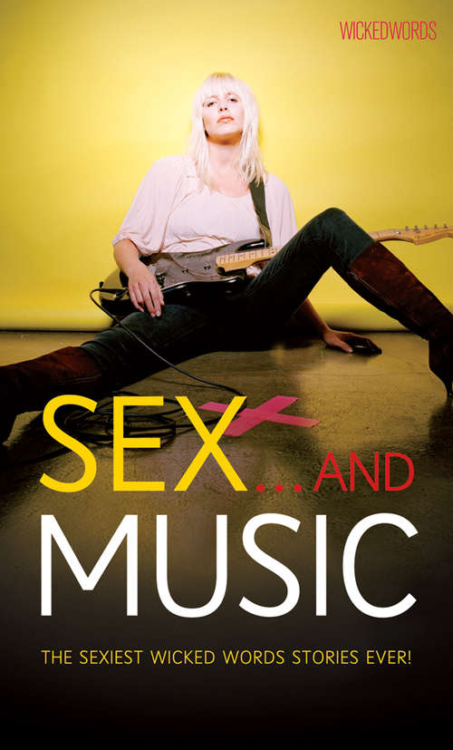 Book cover of Wicked Words: Sex And Music