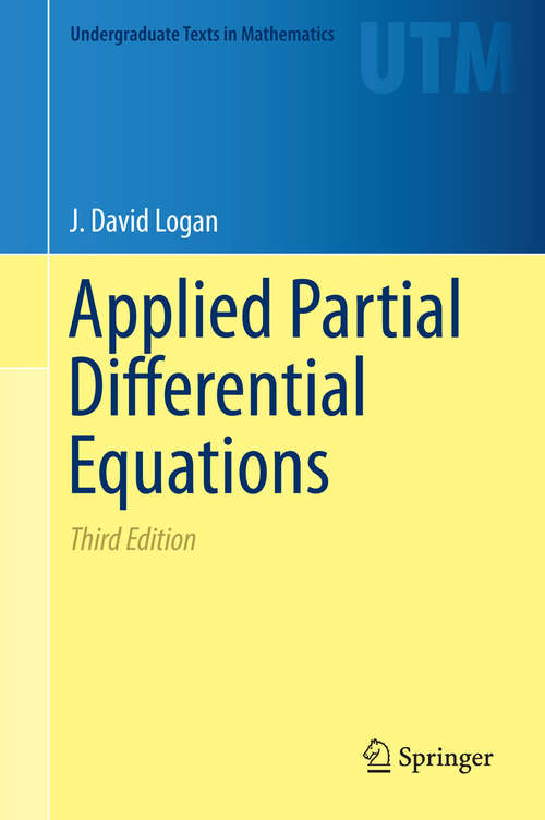 Book cover of Applied Partial Differential Equations (3rd ed. 2015) (Undergraduate Texts in Mathematics #89)