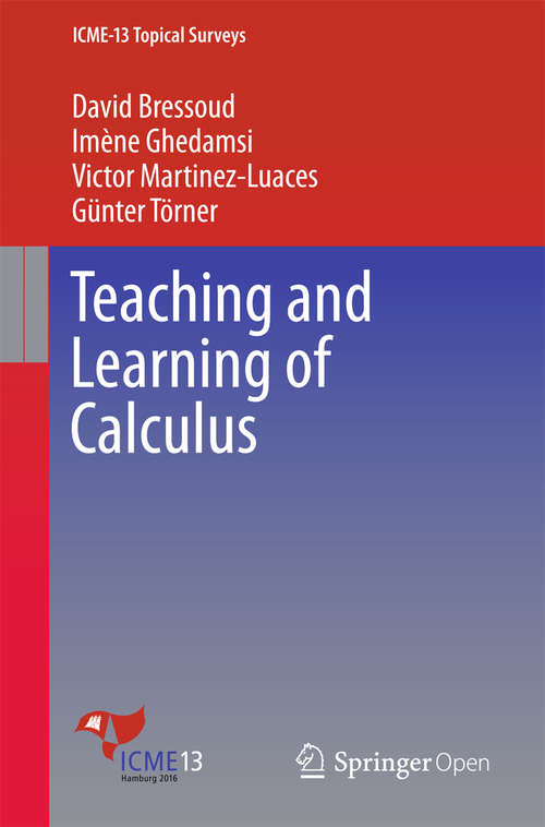 Book cover of Teaching and Learning of Calculus (1st ed. 2016) (ICME-13 Topical Surveys)