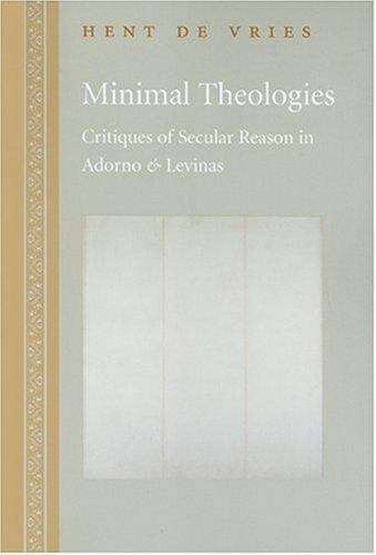Book cover of Minimal Theologies: Critiques of Secular Reason in Adorno and Levinas