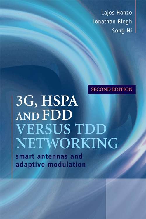 Book cover of 3G, HSPA and FDD versus TDD Networking: Smart Antennas and Adaptive Modulation (2)