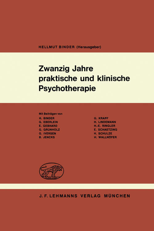 Book cover of Zwanzig Jahre praktische und klinische Psychotherapie: Psychotherapeutische Erfahrungen mit dem Autogenen Training, der Hypnose und anderen kombinierten Verfahren (1973)