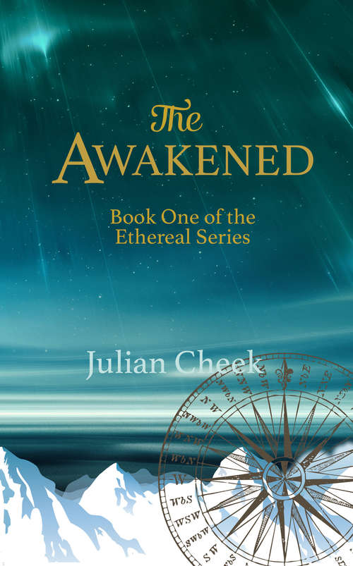 Book cover of The Awakened: Book One of The Ethereal Series (The Ethereal Series)