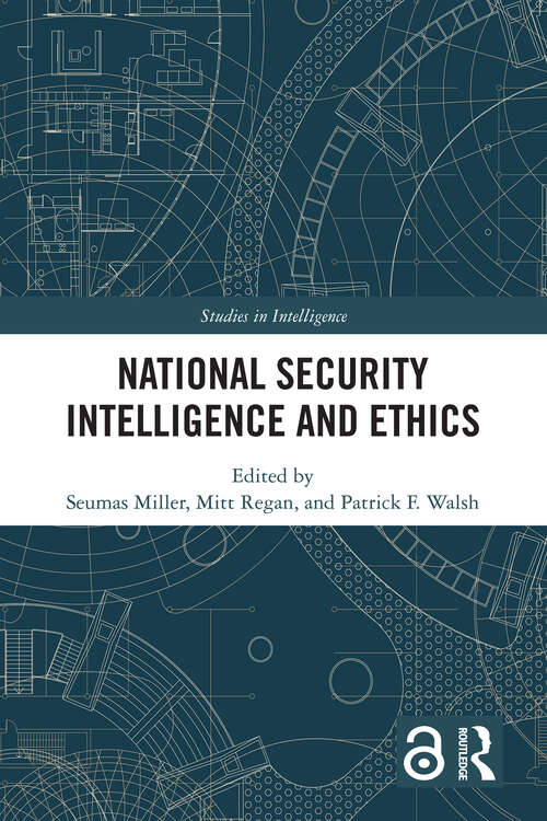 Book cover of National Security Intelligence and Ethics (Studies in Intelligence)