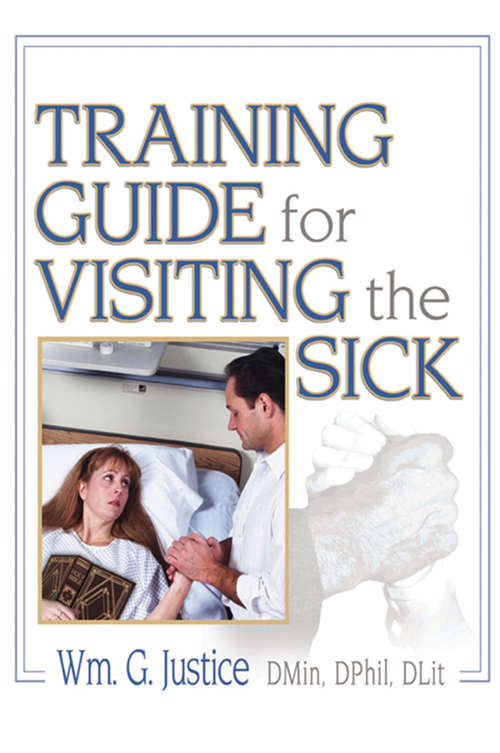Book cover of Training Guide for Visiting the Sick: More Than a Social Call