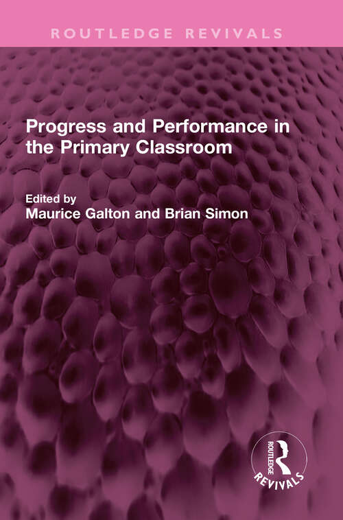 Book cover of Progress and Performance in the Primary Classroom (Routledge Revivals)