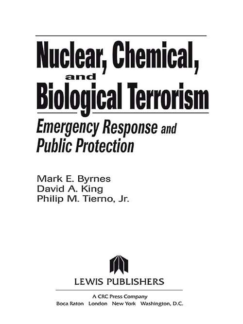 Book cover of Nuclear, Chemical, and Biological Terrorism: Emergency Response and Public Protection