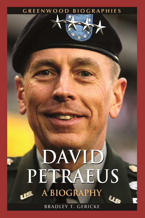 Book cover of David Petraeus: A Biography (Greenwood Biographies)