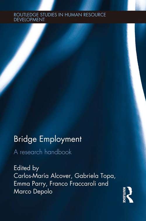 Book cover of Bridge Employment: A Research Handbook (Routledge Studies in Human Resource Development)