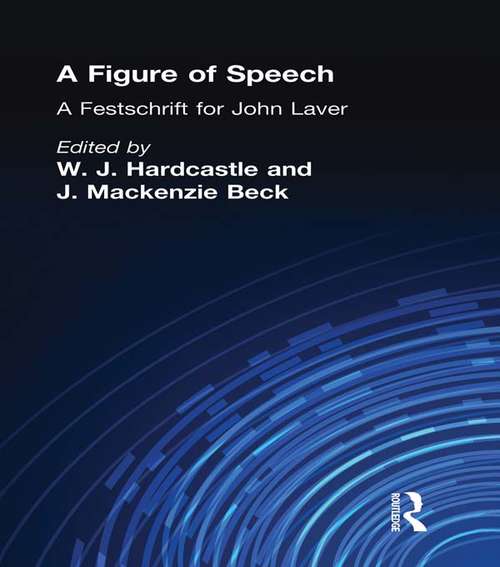 Book cover of A Figure of Speech: A Festschrift for John Laver
