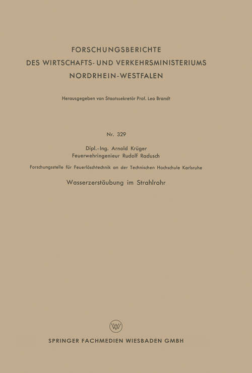 Book cover of Wasserzerstäubung im Strahlrohr (1956) (Forschungsberichte des Wirtschafts- und Verkehrsministeriums Nordrhein-Westfalen #329)