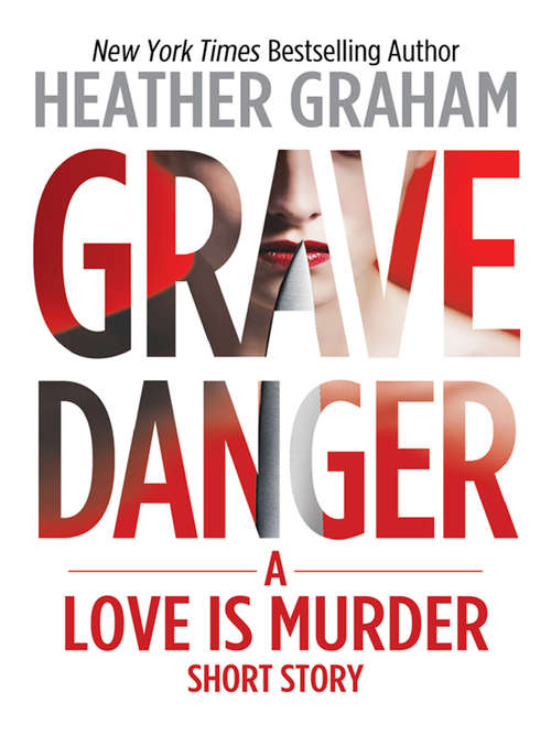 Book cover of Grave Danger (ePub First edition) (Mira Ser.)