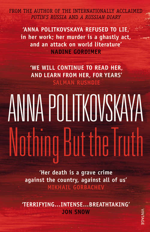 Book cover of Nothing But the Truth: Selected Dispatches