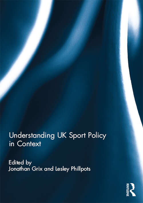 Book cover of Understanding UK Sport Policy in Context