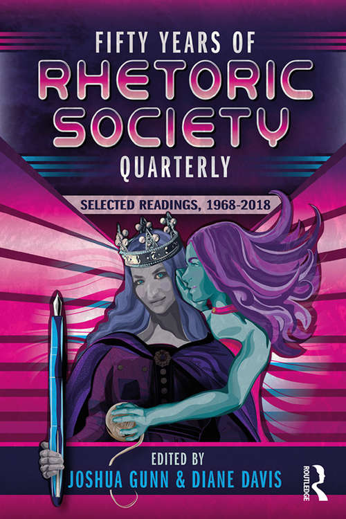 Book cover of Fifty Years of Rhetoric Society Quarterly: Selected Readings, 1968-2018