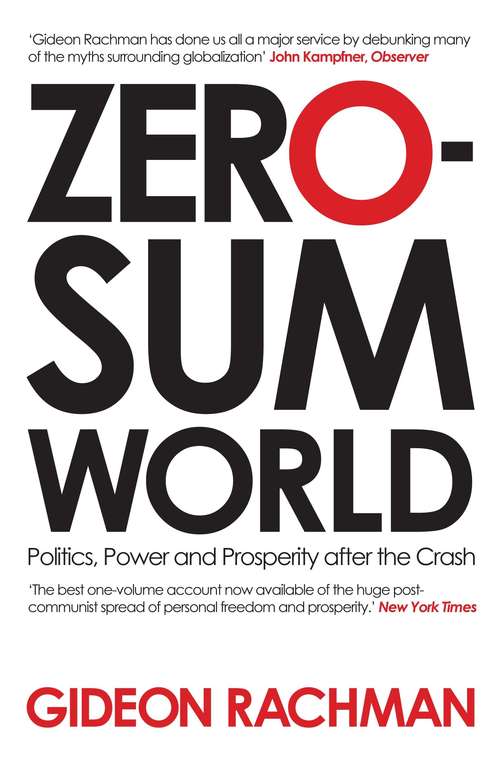 Book cover of Zero-sum World: Politics, Power And Prosperity After The Crash
