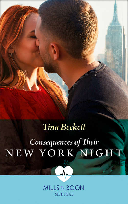 Book cover of Consequences Of Their New York Night: Consequences Of Their New York Night (new York Bachelors' Club) / The Trouble With The Tempting Doc (new York Bachelors' Club) (ePub edition) (New York Bachelors' Club #1)