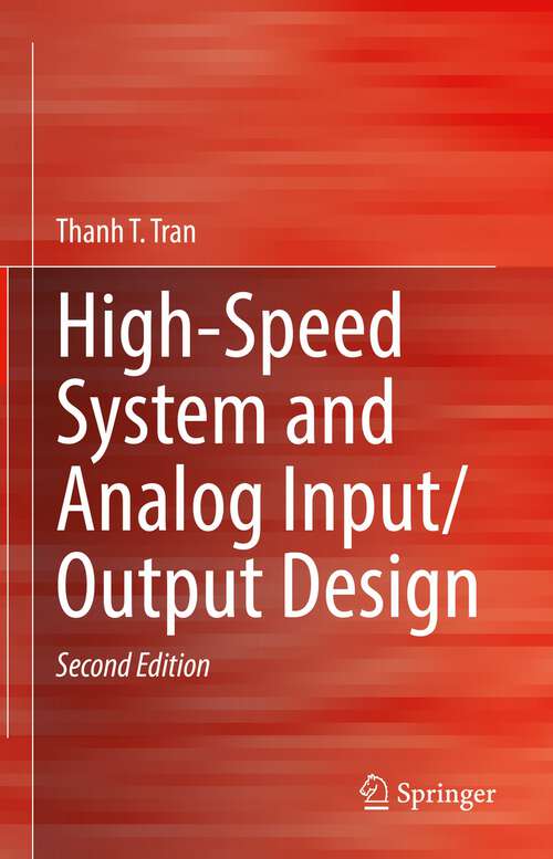 Book cover of High-Speed System and Analog Input/Output Design (2nd ed. 2023)