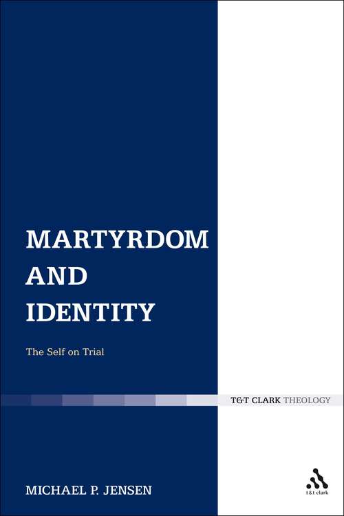 Book cover of Martyrdom and Identity: The Self on Trial