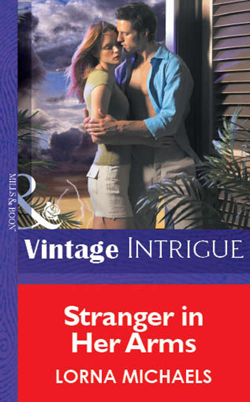 Book cover of Stranger In Her Arms (ePub First edition) (Mills And Boon Vintage Intrigue Ser.)