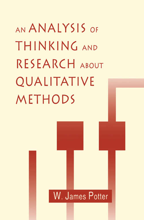 Book cover of An Analysis of Thinking and Research About Qualitative Methods (Routledge Communication Series)