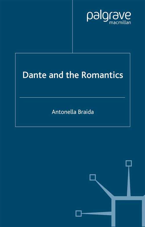 Book cover of Dante and the Romantics (2004)