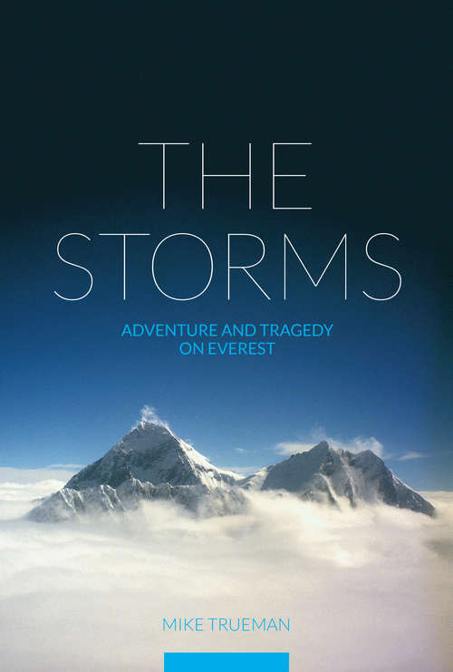 Book cover of The Storms: Adventure and tragedy on Everest