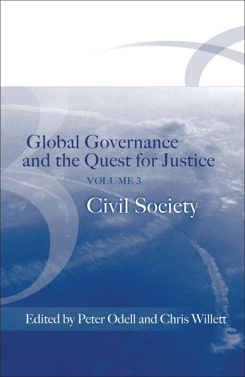 Book cover of Global Governance and the Quest for Justice - Volume III: Civil Society