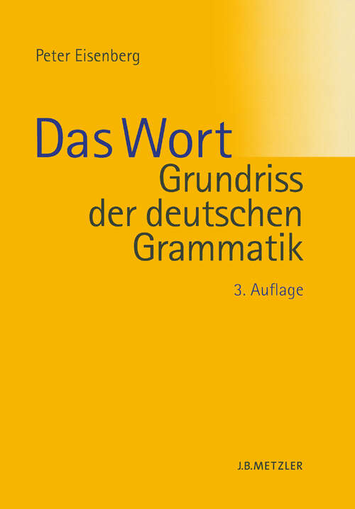 Book cover of Grundriss der deutschen Grammatik: Band 1: Das Wort (3. Aufl. 2006)