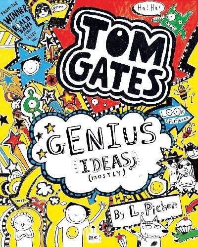 Book cover of Tom Gates, Book 4: Genius Ideas (Mostly) (PDF)