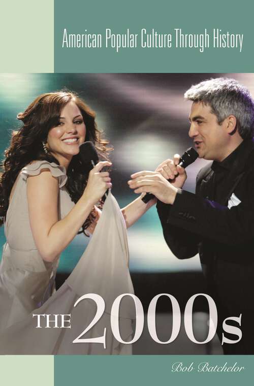 Book cover of The 2000s (American Popular Culture Through History)