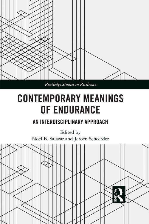 Book cover of Contemporary Meanings of Endurance: An Interdisciplinary Approach (Routledge Studies in Resilience)