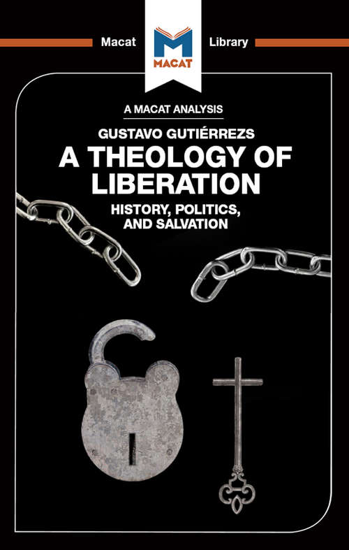 Book cover of A Theology of Liberation (The Macat Library)