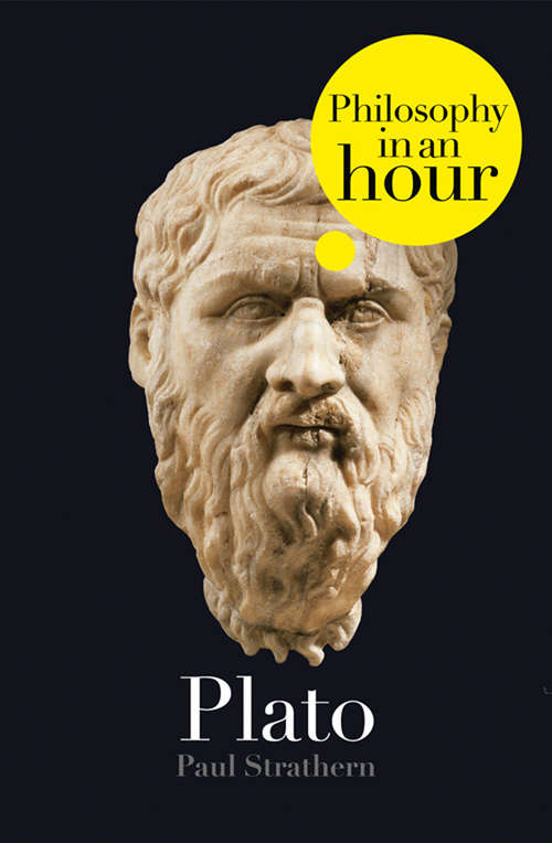 Book cover of Plato: Philosophy in an Hour (ePub edition)