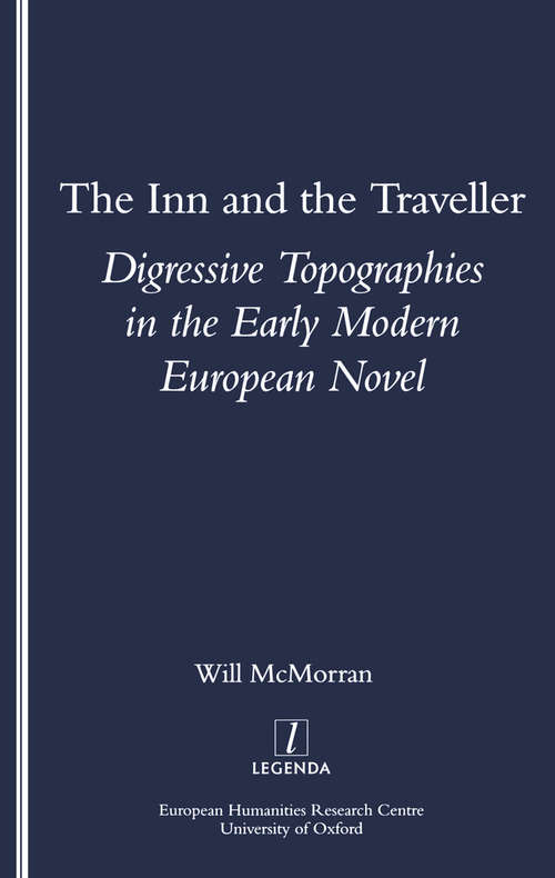 Book cover of The Inn and the Traveller: Digressive Topographies in the Early Modern European Novel