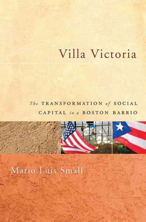 Book cover of Villa Victoria: The Transformation of Social Capital in a Boston Barrio