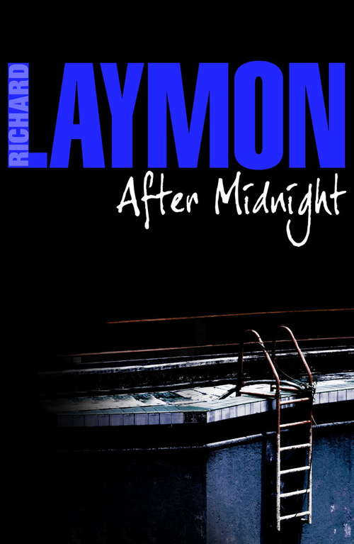 Book cover of After Midnight: An unforgettable tale of one horrific night (The\richard Laymon Collection: Vol. 13)
