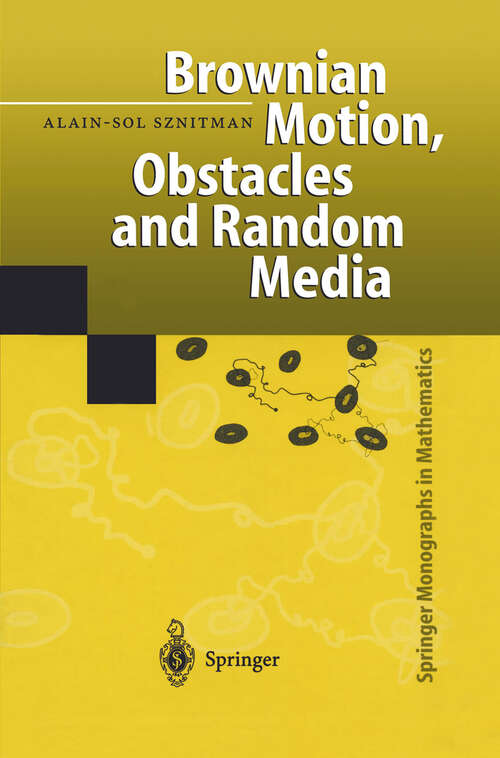 Book cover of Brownian Motion, Obstacles and Random Media (1998) (Springer Monographs in Mathematics)