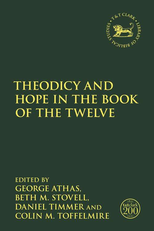 Book cover of Theodicy and Hope in the Book of the Twelve (The Library of Hebrew Bible/Old Testament Studies)