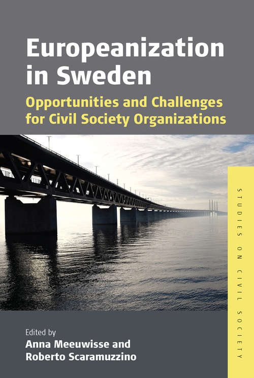 Book cover of Europeanization in Sweden: Opportunities and Challenges for Civil Society Organizations (Studies on Civil Society #10)