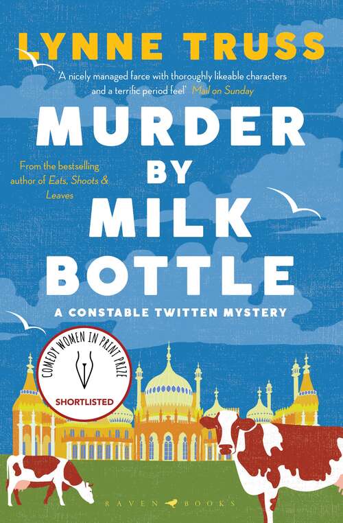 Book cover of Murder by Milk Bottle (A Constable Twitten Mystery)