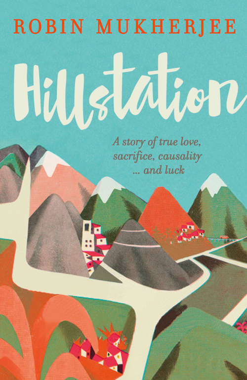 Book cover of Hillstation: A charming story of true love, sacrifice…and luck