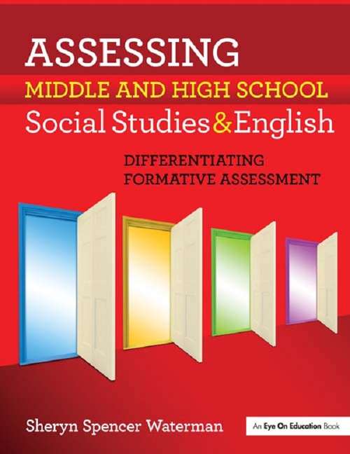 Book cover of Assessing Middle and High School Social Studies & English: Differentiating Formative Assessment
